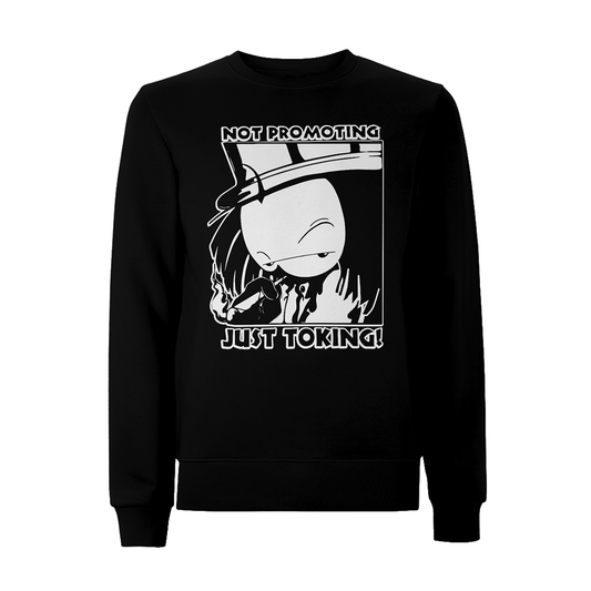 Dready Original : Dready Not Promoting Front Print Sweatshirt - Black