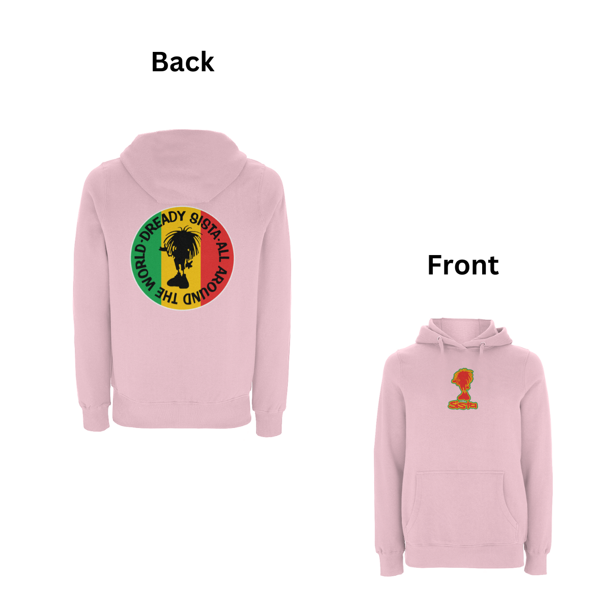 Dready Original : Global Sista front & Back Print Hoodie - Pink